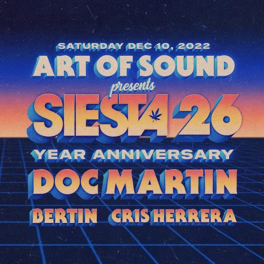 💥Art of Sound pres. Doc Martin Siesta 26 Year Anniversary  - mailchi.mp/westcoastweeke…