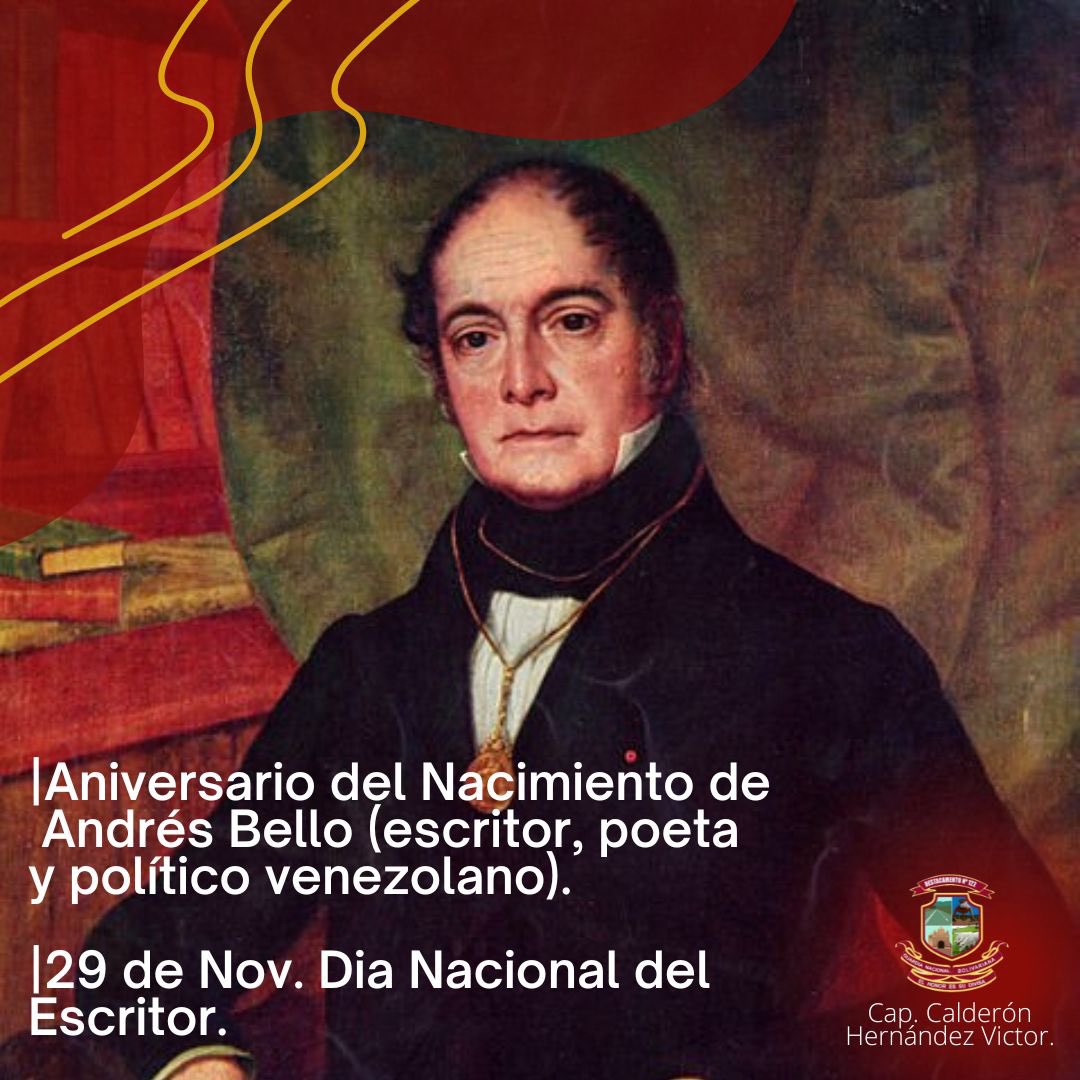 CapitanVictorC's tweet photo. Hoy se recuerda el Nacimiento de un  filósofo, jurista, poeta, político,diplomático y humanista.
Andrés Bello López 🇻🇪.
A quien en su honor se proclamó un 29 de Noviembre, Día Nacional del Escritor.
#eltocuyo #gobiernonacional #venezuela #andresbello #diadelescritor #29denov https://t.co/nsmZhxGz3U
