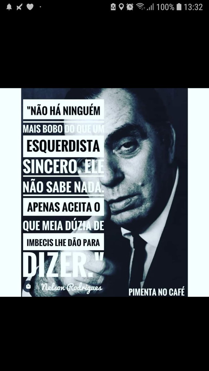 jorgeserrao's tweet photo. Ave, Nelson Rodrigues: "Esquerdista sincero aceita o que meia-dúzia de imbecis dão para ele dizer"... KKKKKKKKKKKKK 13 VEZES... https://t.co/N3oyWaOFwW