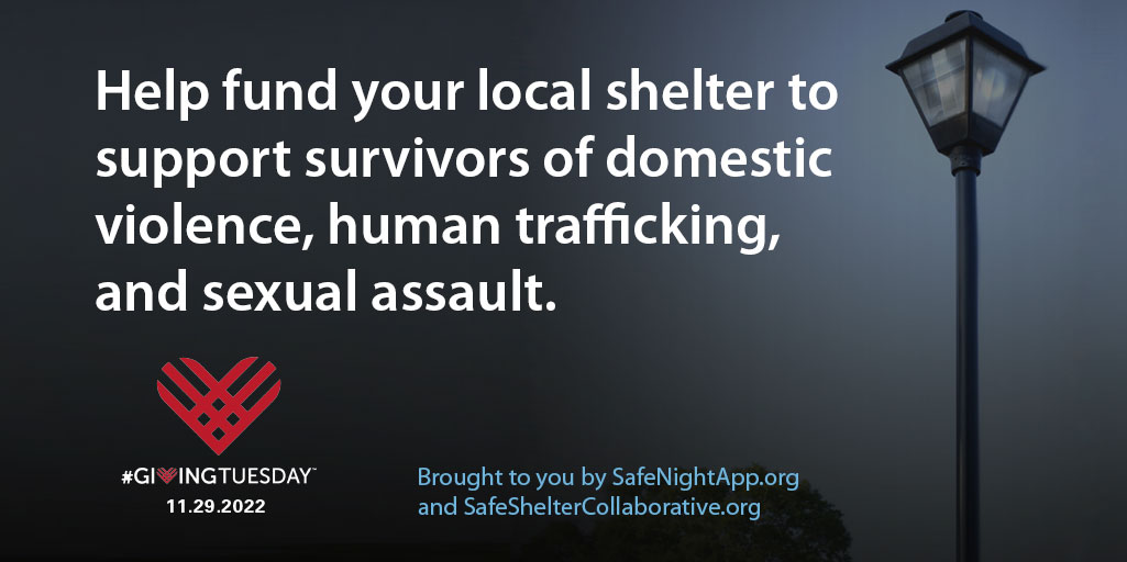 Help your local shelters this #GivingTuesday. #SafeShelterCollaborative #domesticviolence #humantrafficking  #sexualassault