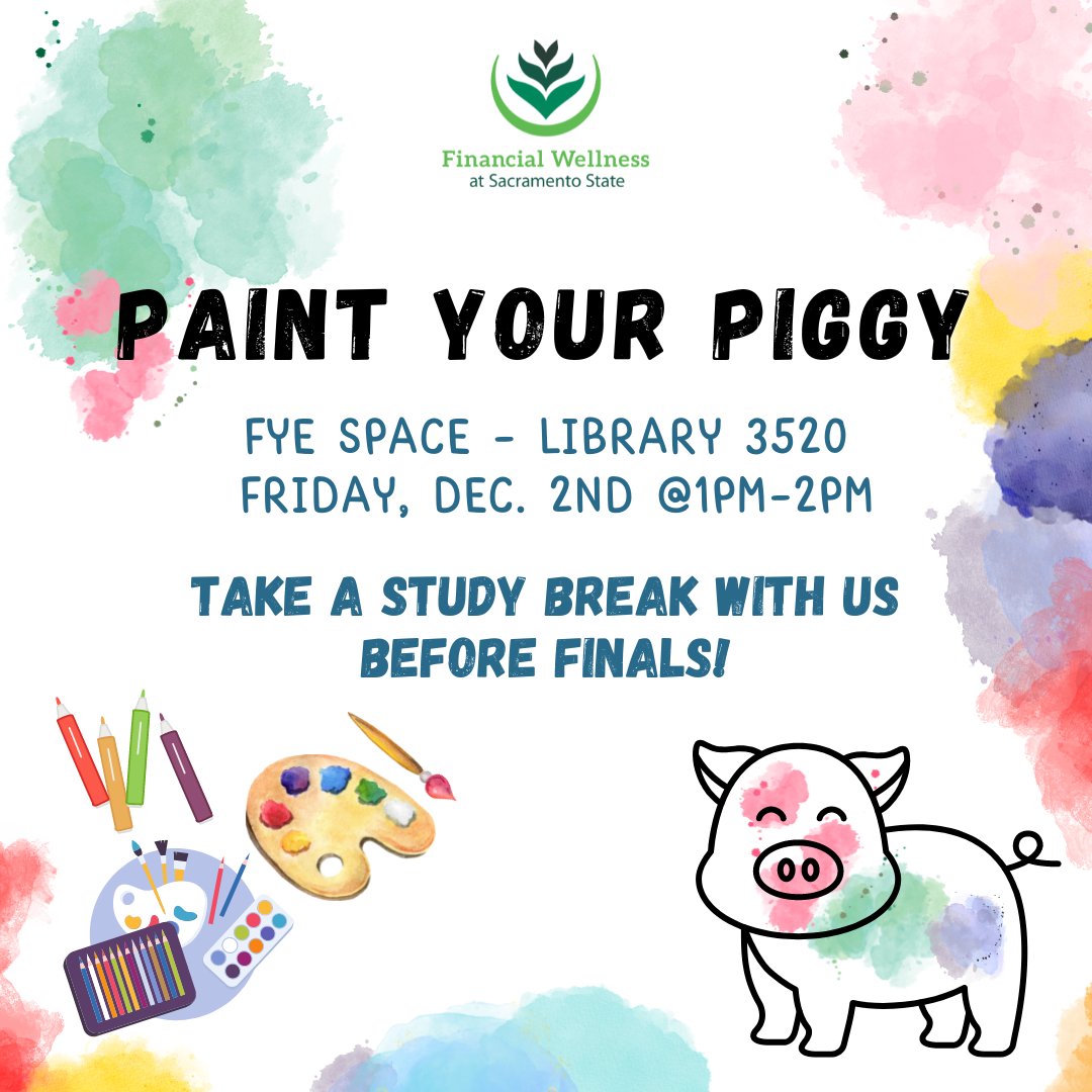 Join us to de-stress before finals! Paint your piggybank, have some fun with arts and crafts!🐷