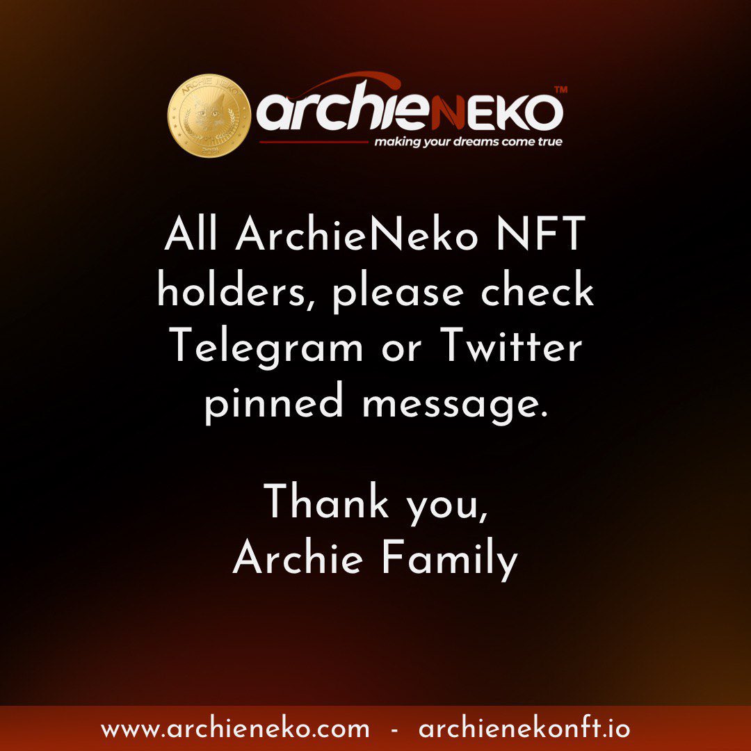 ArchieNeko_'s tweet photo. Hello family 
My team has brought something to my attention which needed to be done right away. Please read the letter below. 

You all have enough time. No rush. We are here.  Thank you 

Please join and support and share:

https://t.co/caKilbWXlU

@archiechain 

Appreciated https://t.co/gAWoPxXlDj