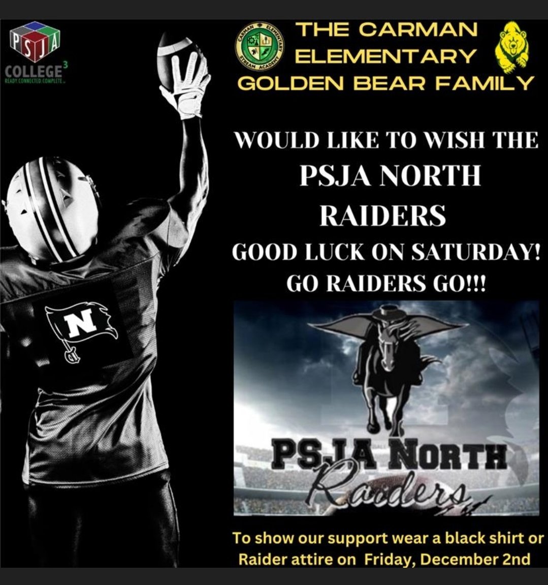 PsjaCarman's tweet photo. Our CARMAN GOLDEN BEARS Family would like to wish the PSJA RAIDERS best of luck on Saturday. 
They advanced to the regional championship and will play against Corpus Christi Veterans.
Go RAIDERS GO! The GOLDEN BEARS support you!!💛🐻💚

#CARMANLIFE
#PSJAISD https://t.co/wLx0gdeuFj