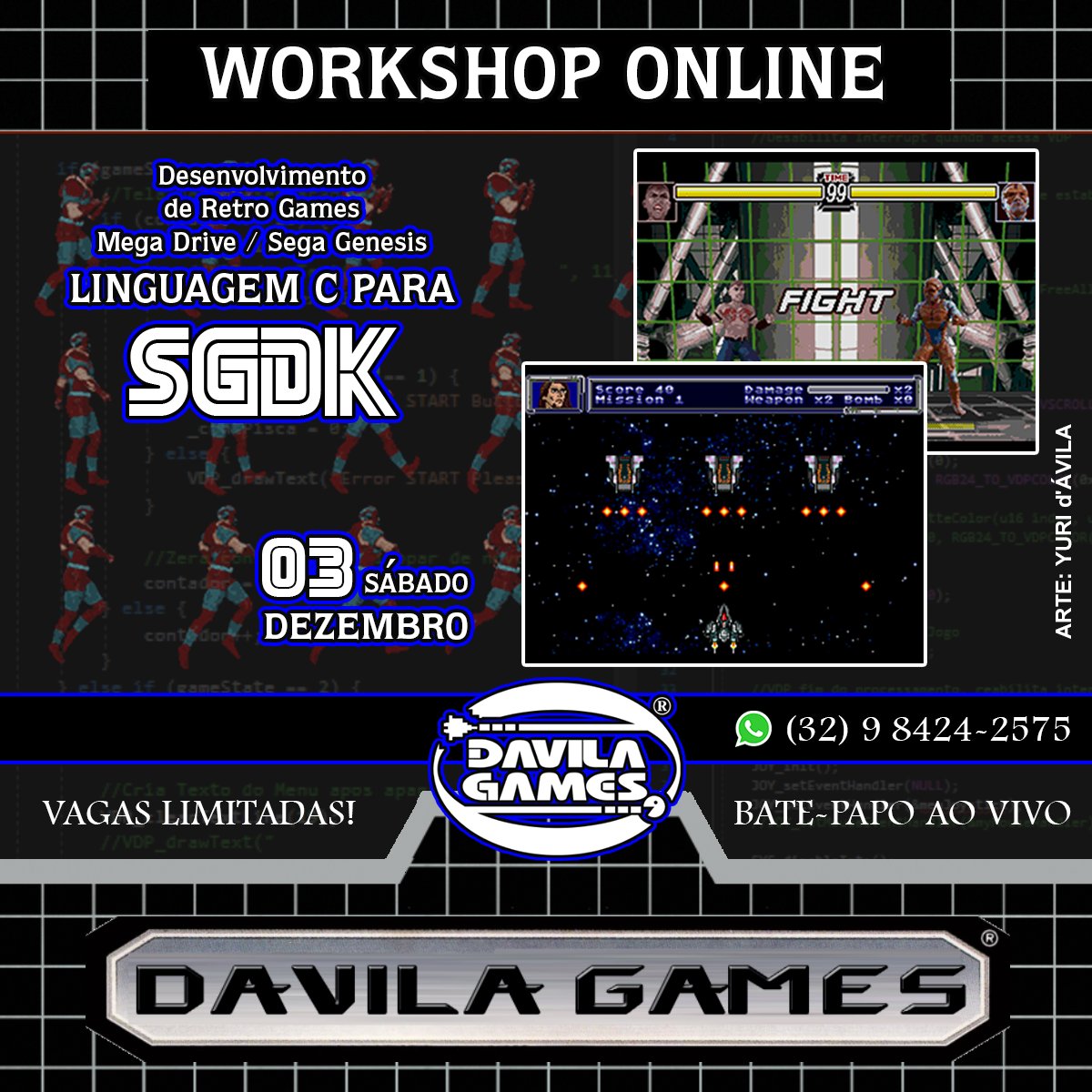 davilagames's tweet image. Próximo Sábado, nosso Workshop sobre Linguagem de Programação C voltada ao desenvolvimento de jogos para MEGA DRIVE, utilizando SGDK.

#DavilaGames #SGDK #LinguagemC #ProgramacaoC #GameDev #RetroDev #RetroGameDev #GameDeveloper #RetroGames #RetroGaming #MegaDrive #SegaGenesis