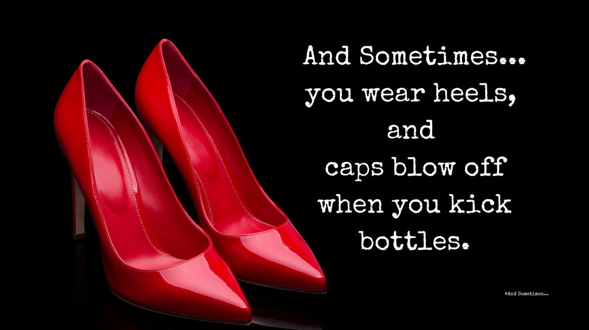 AndSometimes__'s tweet photo. And Sometimes...you wear heels, and caps blow off when you kick bottles.

And...what caps are you bursting with some kicking?

#andsometimeskids #andsometimeslife #andsometimes
#kidssaythefunniestthings #kickbutt #business
#kidssee #opportunieties #open https://t.co/2vvU99j1Gx