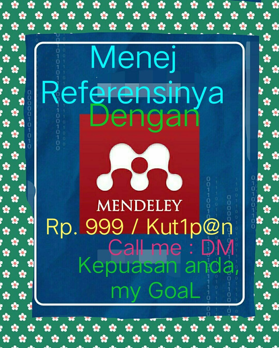 LionilSt4r's tweet photo. "Menangani Kendala, Tanpa Terkendala".
Kepuasan anda, My Goal.
Melayani Sepenuh Jiwa.
🇮🇩
#jasamendeley, #jasakutipan, #jasadaftarpustaka, #jasadaftarpustakajurnal, #manajRefrence, #kutipan, #citation, #ngutip, #cytation,
https://t.co/wyccKJYziQ
https://t.co/p4DQWgsMbd https://t.co/1et4qRok6a