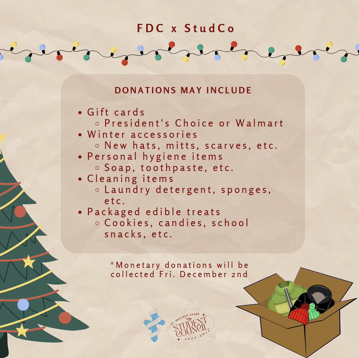 FDC and Student Council are coming together to host a Christmas Drive! From November 28th to December 2nd bring in your donations to support families in need in our community. Donation boxes can be found in the atrium and homeroom classes.