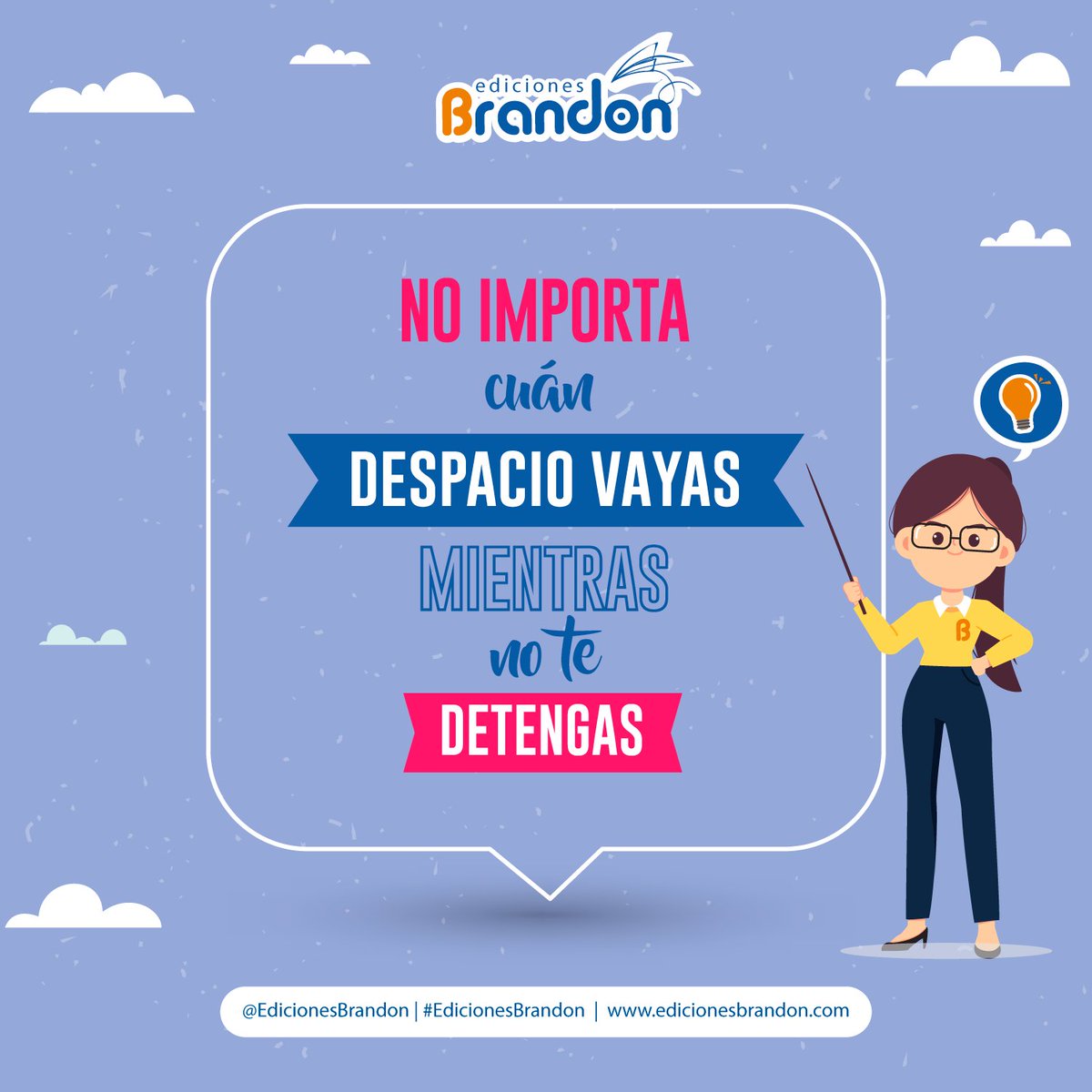 EdicionBrandon's tweet photo. Frases del día "Ediciones Brandon".
“No importa cuán despacio vayas mientras no te detengas" - Confucio. #Aprendizaje #Colegio #Profesores #Enseñanza #LibrosEscolares #EdicionesBrandon #FrasesBrandon #Educación #LeerNosEduca #Frases #Pensamientos https://t.co/PJJJr8Qe0P