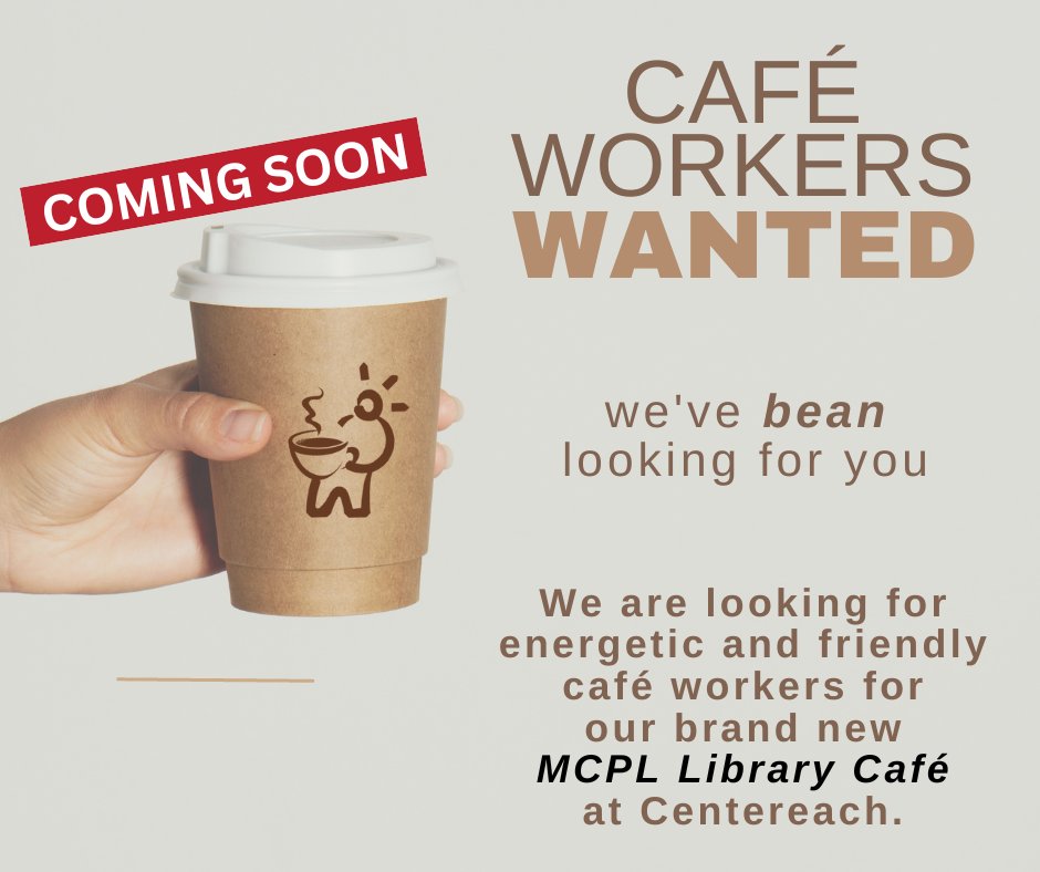 MCPL is looking for part-time workers for our soon-to-be-open café at the Centereach building. Excellent customer service skills and the ability to work various time slots, including rotating weekends, are required. Ask for an application at any reference desk.