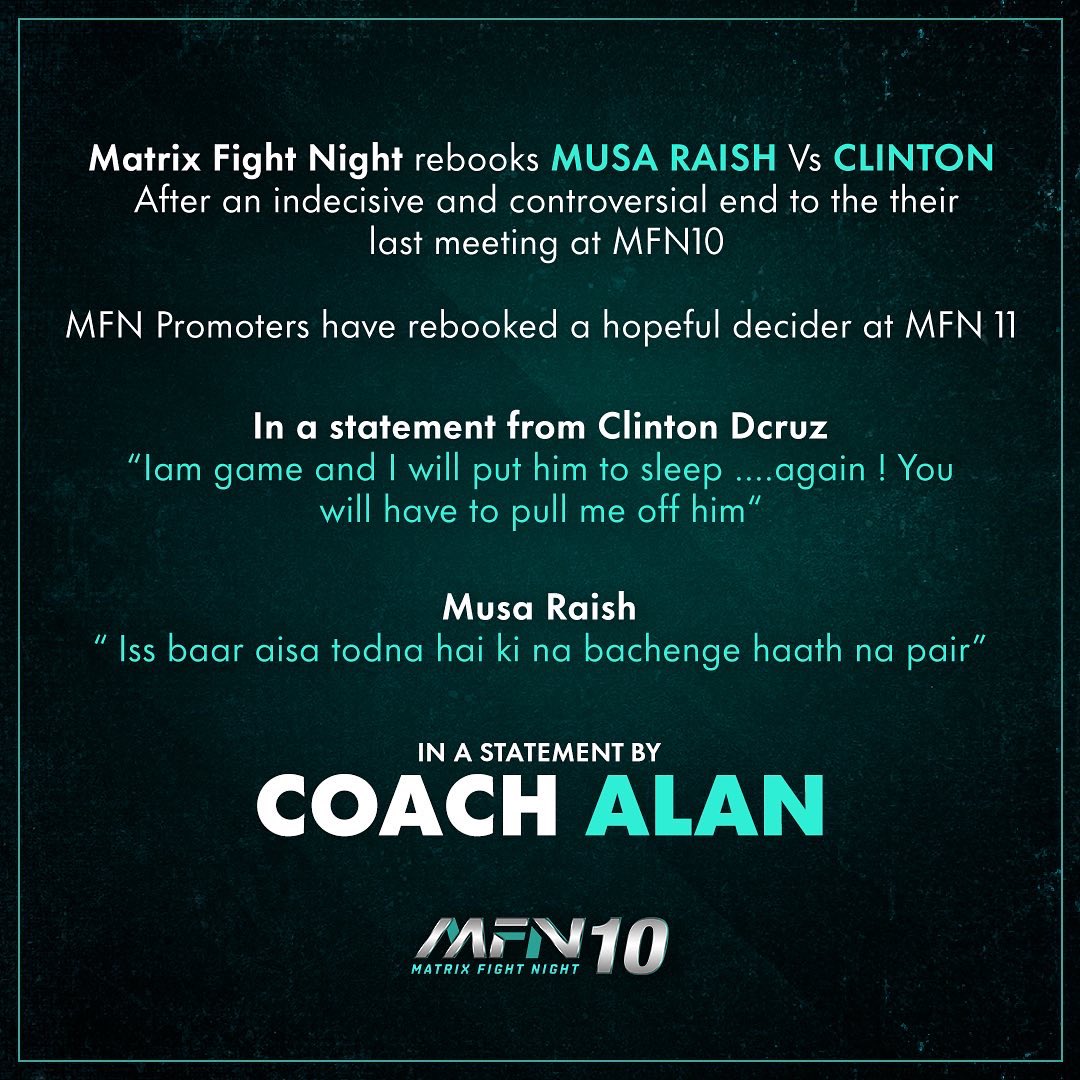 mmafedindia's tweet photo. In a statement by Coach @alanthebull 📣
Matrix Fight Night rebooks #musaraish Vs #clintonkenin 
After an indecisive and controversial end to  their last meeting at MFN10 
MFN Promoters have rebooked a hopeful decider at MFN 11 https://t.co/UgjdwTKTWT
