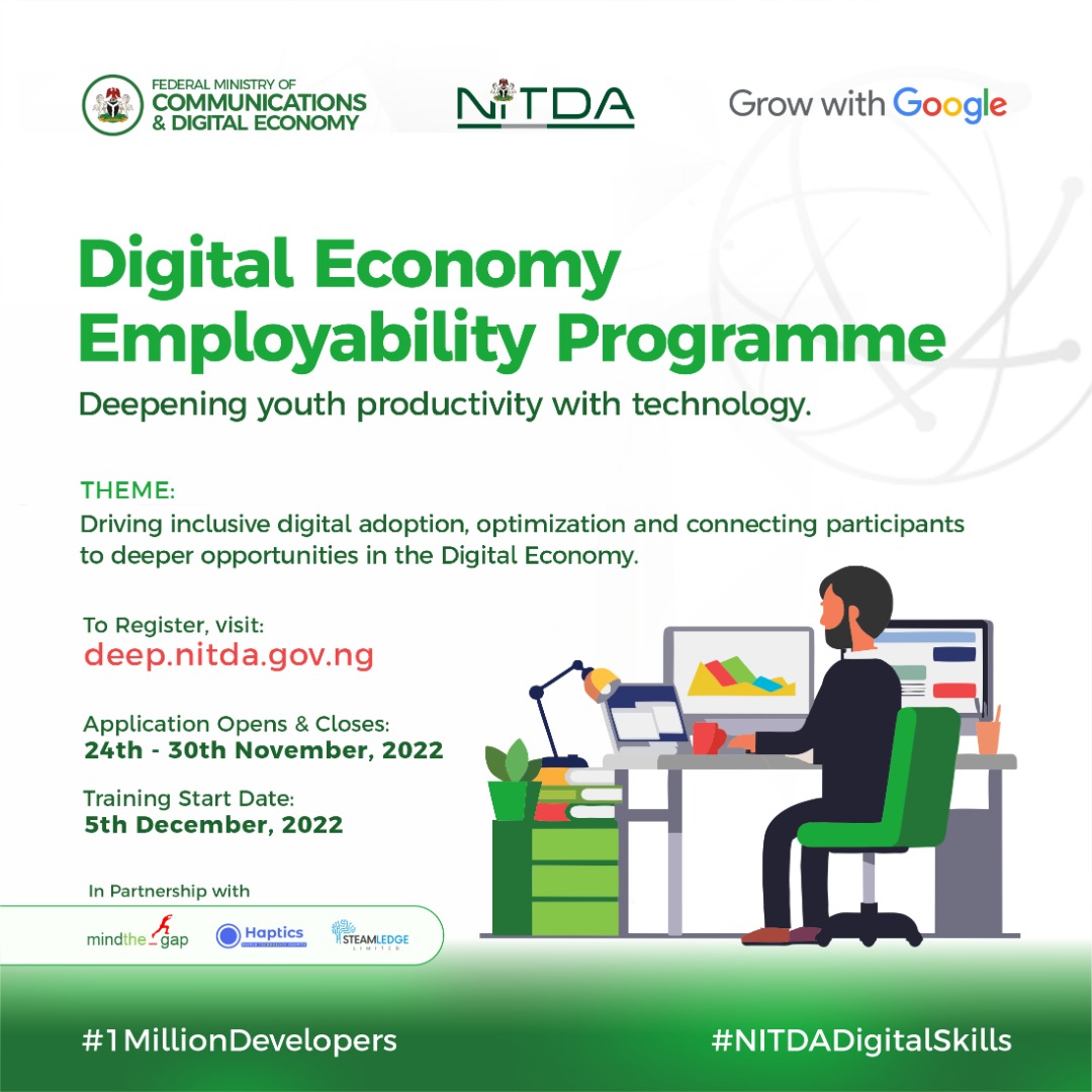 Closing Day is today!

APPLICATION FOR DIGITAL ECONOMY EMPLOYABILITY PROGRAMME
Eligibility Criteria:
•Beginner in the Digital Economy with NO prior IT skills
•Have an interest in IT skill development
•Available for training in your State of Residence.