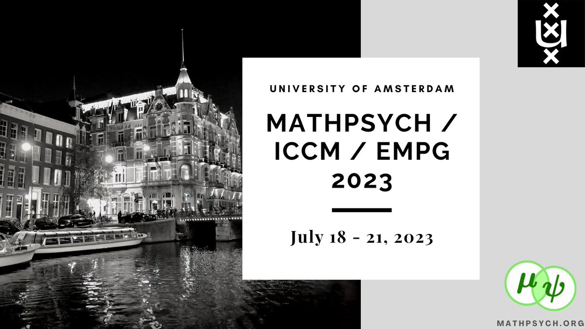 Save the date: The 2023 joint meeting of the Society for Mathematical Psychology, the International Conference on Cognitive Modeling, and the European Mathematical Psychology Group will be held in Amsterdam, the Netherlands, from July 18 to 21, 2023.

mathpsych.org/page/news/72