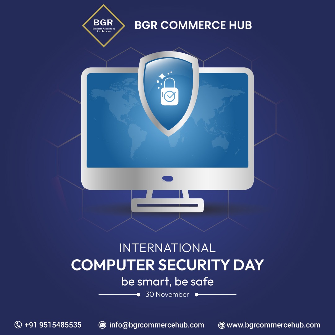 Happy International Computer Security Day!

#InternationalComputerSecurityDay #ComputerSecurityDay #datasecurity #cybersecurity#AccountsTraining #BGRcommercehub #Placements #BGRTrainingInstitute