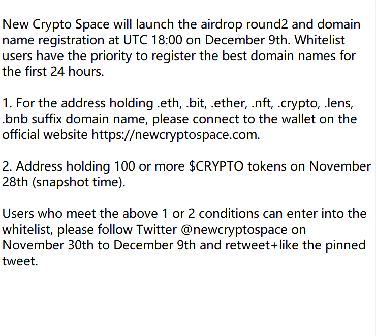New Crypto Space will launch the #airdrop round2 and #domainname registration at UTC 18:00 on December 9th. Whitelist users have the priority to register the best #domainnames for the first 24 hours. 

#Blockchain #Ethereum #Metaverse #DID #NFT #L2 #Web3Names #airdrops #web3