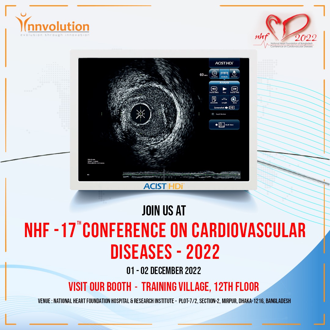 InnvolutionH's tweet image. @InnvolutionH is participating in #NHF2022 -17th Conference on Cardiovascular Disease at Dhaka, Bangladesh. 

Experience a Live Demo of the #ACIST #IVUS System on the 12th Floor of Training Village at our booth.

#coronaryintervention #medtech #iitpl #innvolution #heartcare