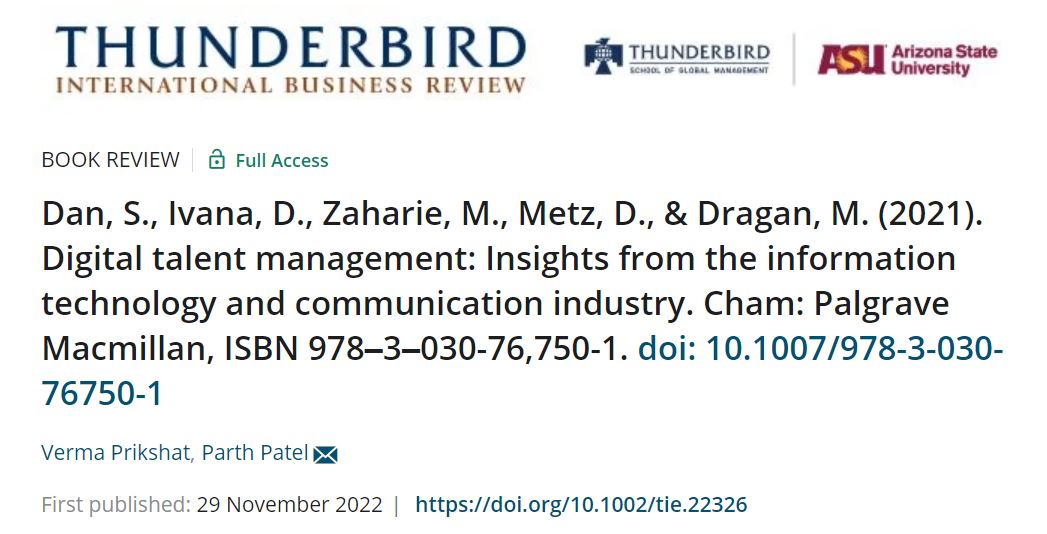 Glad to see this new constructive review of our book Digital Talent Management (link.springer.com/book/10.1007/9…) by HRM &amp; talent management experts Prikshat Verma &amp; <a href="/parthpatel_81/">Parth Patel</a> in Thunderbird Int'l Business Review (onlinelibrary.wiley.com/doi/full/10.10…). Good to see how others view our research!🙏