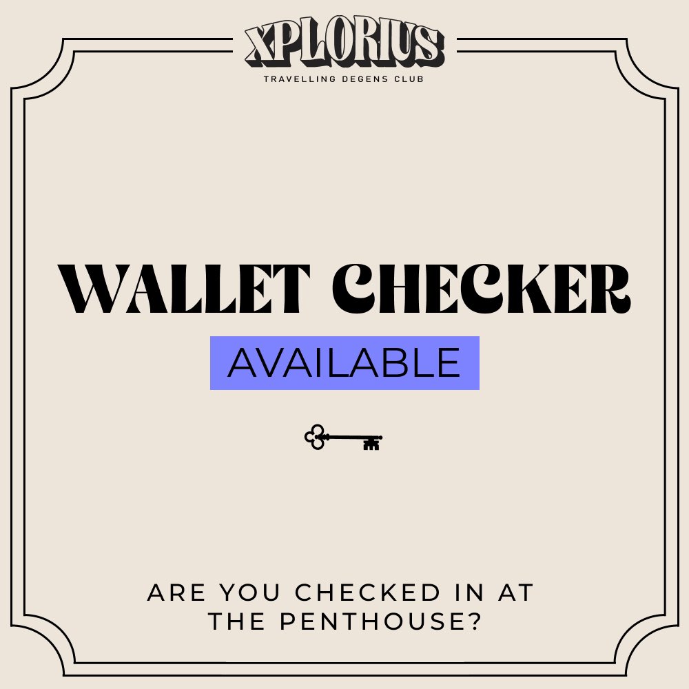 Our wallet checker tool is live 🔥 

walletchecker.xplorius.xyz

Will you make it to the Penthouse?🏩