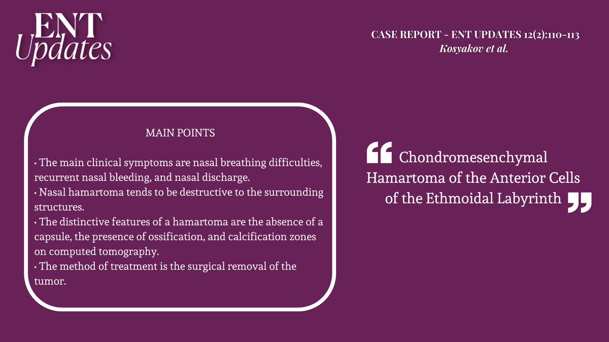 📎 entupdates.com/en/chondromese…
This clinical case is of great interest due to the rare occurrence of the disease, as well as the difficulty of differential diagnosis of nasal cavity masses.

#Hamartoma #nasaltumor #ENT