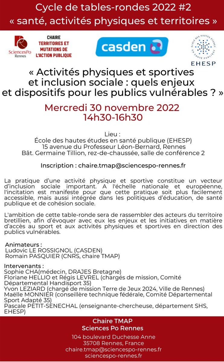 📢 Cette après-midi à 14h30, table-ronde <a href="/SPRchaireTMAP/">Chaire TMAP</a> et <a href="/Casden_BP/">CASDEN</a> « Activités physiques et sportives et inclusion sociale : quels enjeux et dispositifs pour les publics vulnérables ? ». 
👉 Lieu : <a href="/EHESP/">EHESP</a>, site de Rennes, bâtiment Tillion, RDC, salle de conférence 2