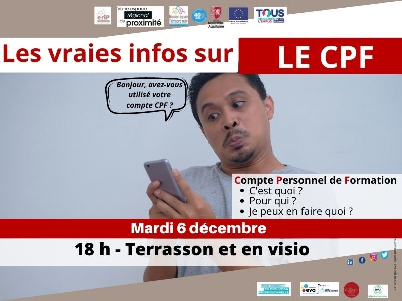 info #CPF #financersaformation
mardi 6 déc 18 h 
à #Terrasson ou en visio
Vous avez probablement  de l'ag mobilisable sur votre Compte Personnel de Formation.
Le vérifier ? Comment en disposer ? 
Financer quoi et comment ? 
 inscription cutt.ly/4MtzDTV ou 05 53 31 56 00