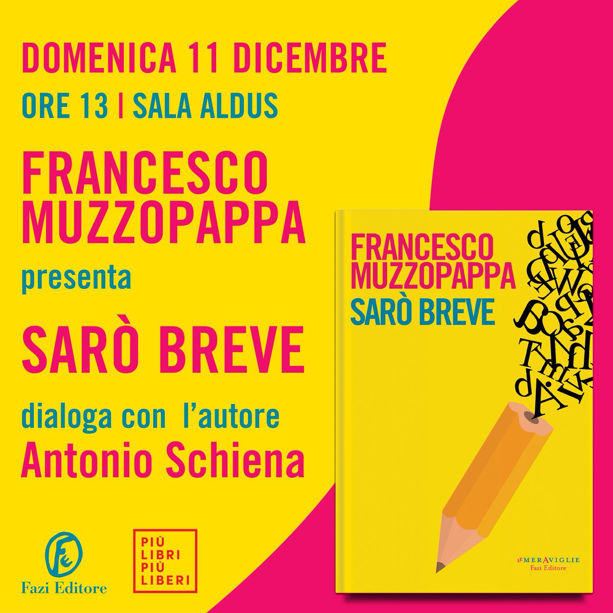 Domenica prossima @Muzzopappa sarà a Roma per presentare il suo ultimo romanzo «Sarò breve» a @piulibri22 in compagnia di Antonio Schiena. Risate assicurate! #piulibri22 fazieditore.it/eventi/fazi-ed…