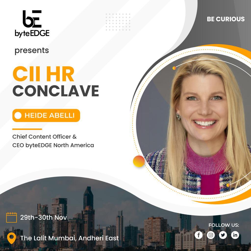 Catch Heidi Abelli, the CEO byteEDGE North America is speaking at the CII HR Conclave at 3:30PM Today!
Don’t forget to catch her LIVE!
#CIIHRConclave22 #humanresources #culture #hr #people #chro #hrconference #peopleandculture #learning #future #ceo #learning #future #hr