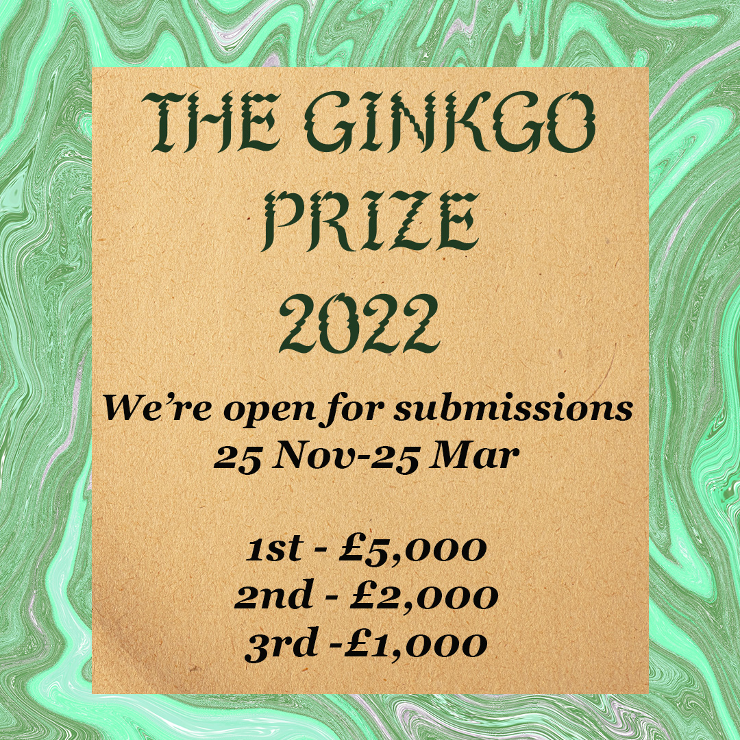 Creative Future (@creativef_uture) on Twitter photo The Ginkgo Prize (<a href="/ginkgoprize/">Ginkgo Prize for Ecopoetry</a>), the world’s largest prize for ecopoetry is open for submissions!! 🎉. They close on 25 Mar 2023. 1st prize £5,000, 2nd £2,000, 3rd £1,000 🌿
Submit here: bit.ly/3F57udI
#AmWriting# WritingCommunity The Ginkgo Prize (<a href="/ginkgoprize/">Ginkgo Prize for Ecopoetry</a>), the world’s largest prize for ecopoetry is open for submissions!! 🎉. They close on 25 Mar 2023. 1st prize £5,000, 2nd £2,000, 3rd £1,000 🌿
Submit here: bit.ly/3F57udI
#AmWriting# WritingCommunity