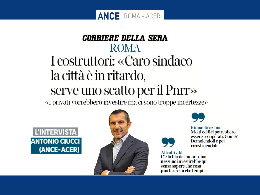 🔵#Roma, il Presidente #AnceRoma – ACER Antonio #Ciucci al @corriereroma: “Caro #sindaco la #città è in ritardo, serve uno scatto per il #Pnrr. I privati vorrebbero investire ma ci sono troppe incertezze” 🔗 acerweb.it/roma-il-presid…