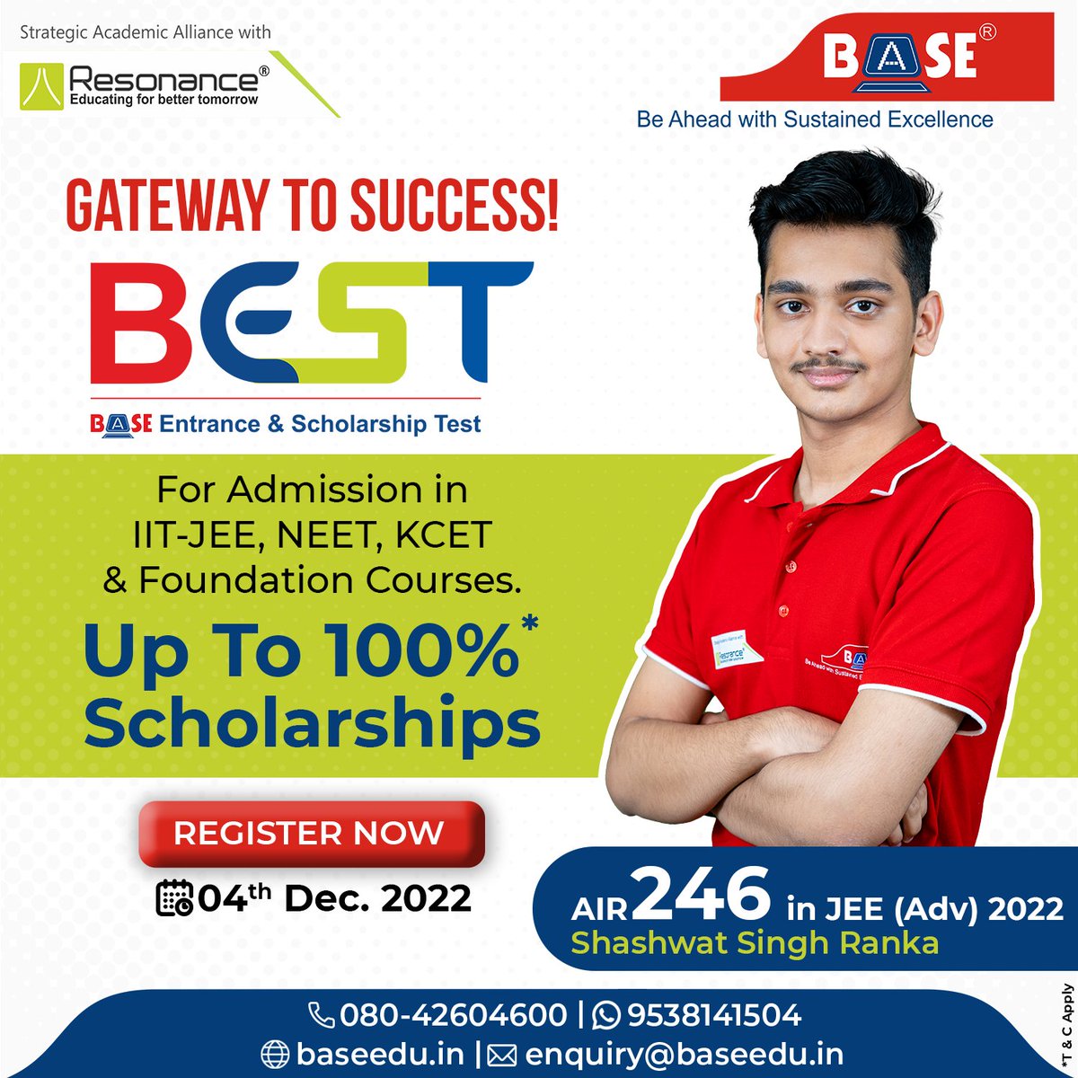 BASEEducational's tweet photo. ๐ฏ Take BEST (Base Entrance & Scholarship Test) today to qualify for up to 100% scholarships* on BASE's #JEE, #NEET, #KCET, and Foundation Courses.
๐ 4th Dec. 2022
Apply Now ๐ https://t.co/j1MjFipKNE
#EarlyToBaseEarlyToSuccess #BASEForSuccess https://t.co/fdc6MSog8O