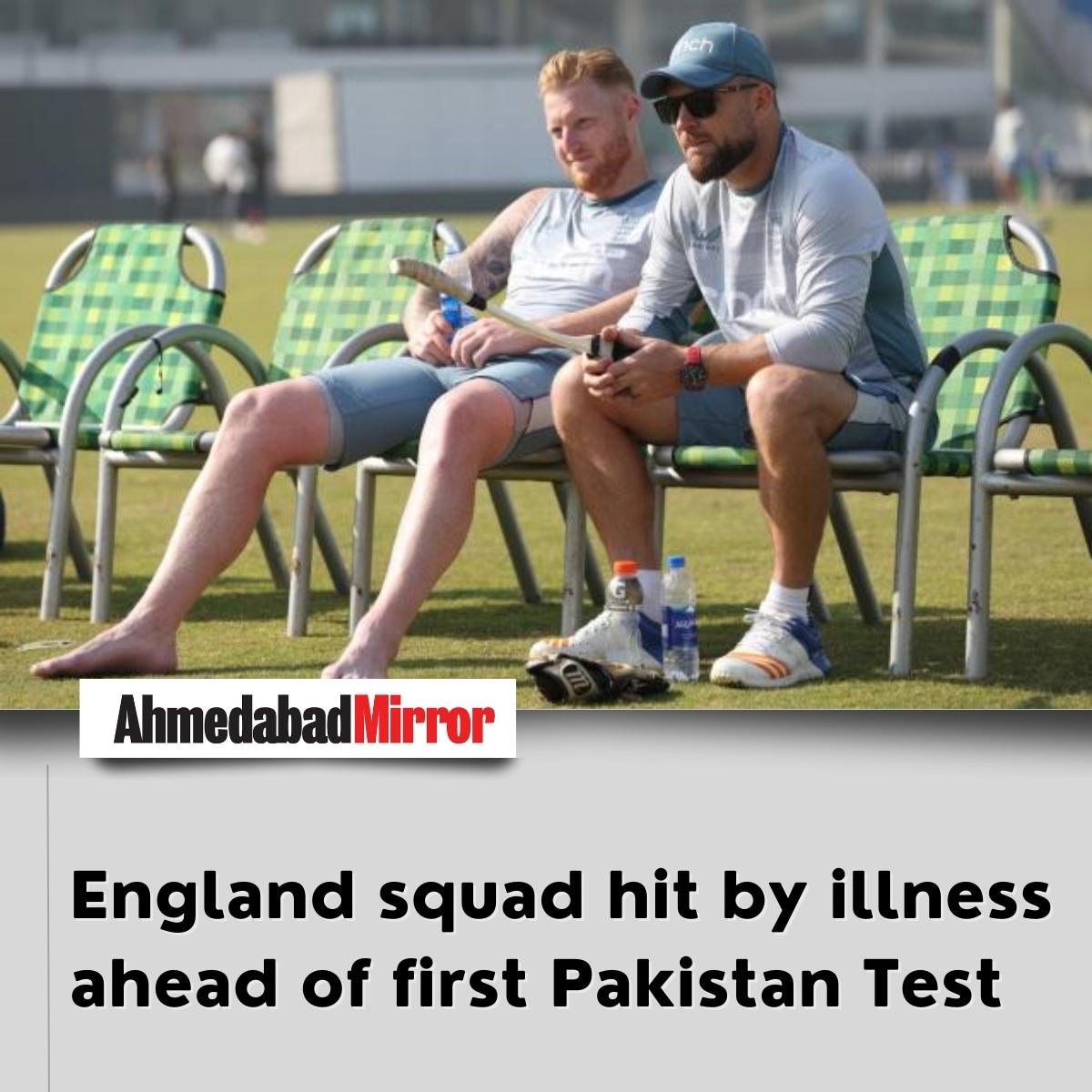 ahmedabadmirror's tweet photo. England squad hit by illness ahead of first Pakistan Test

#engvspak #testseries #Englandcamp #sick #viralinfection #ecb #pcb #icctestchampionship #pakistancricket #healthissue #practisesession #cricketers  #joeroot #benstokes #sportsnews #viralnews #trending #ahmedabadmirror https://t.co/9sUmobE8c7