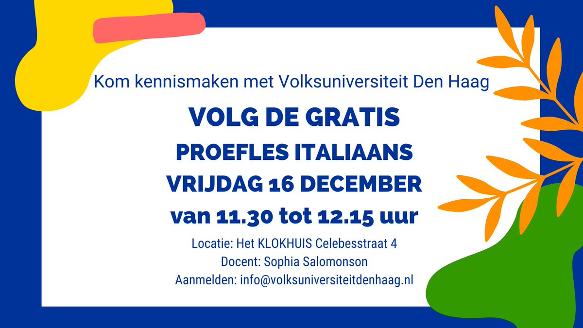 Daar hoeven we niets meer aan toe te voegen, meld je gemakkelijk aan via info@volksuniversiteitdenhaag.nl