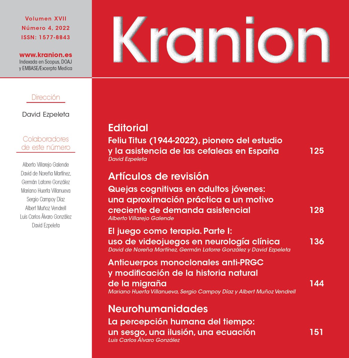 🔴 Nos complace anunciar el nº 4-2022 de KRANION

- Feliu Titus
- Quejas cognitivas en adultos jóvenes
- Juego como terapia I
- Anti-PRGC e historia natural de la migraña
- Percepción humana del tiempo

kranion.es
kranion.es/portadas/krani…

Agradecemos difusión 🔁❤️🙏