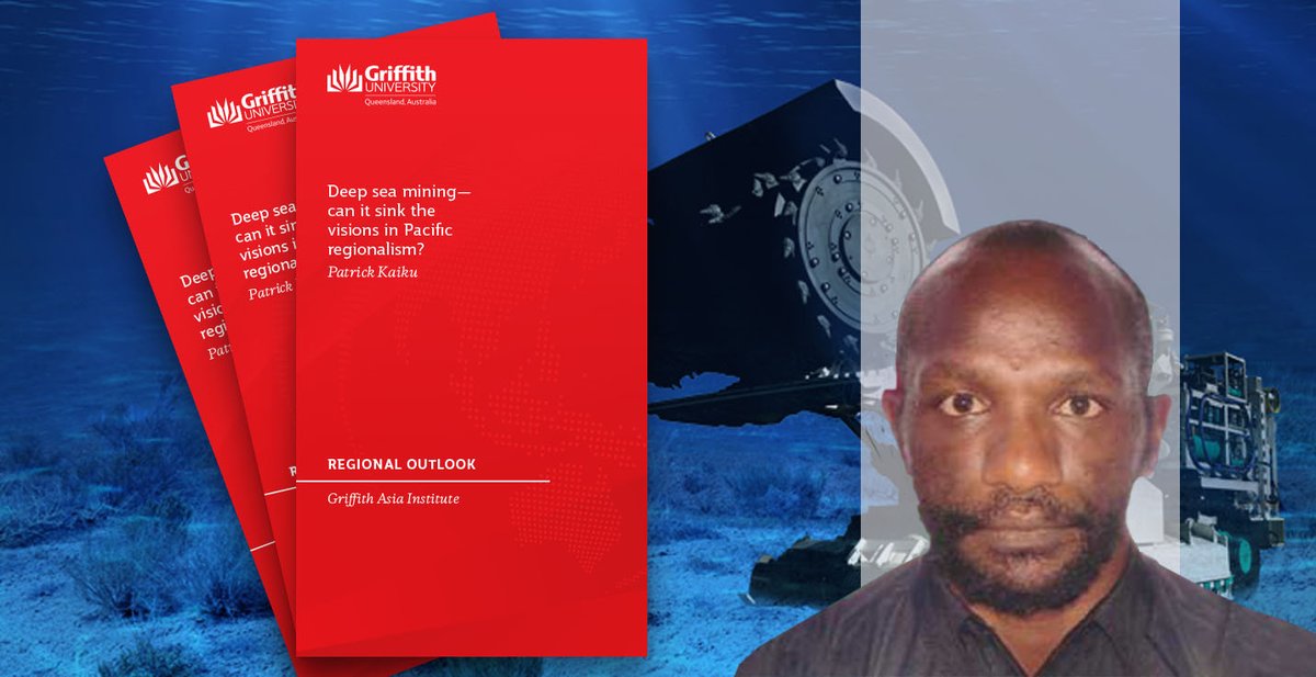 The last #RegionalOutlook paper for 2022 looks at the implications for national and regional governance when it comes to Deep Sea Mining - it is brought to you by our Non-Resident Fellow Patrick Kaiku from #PNG #GriffithPacificHub
👉 ow.ly/mjFR50M2V9L