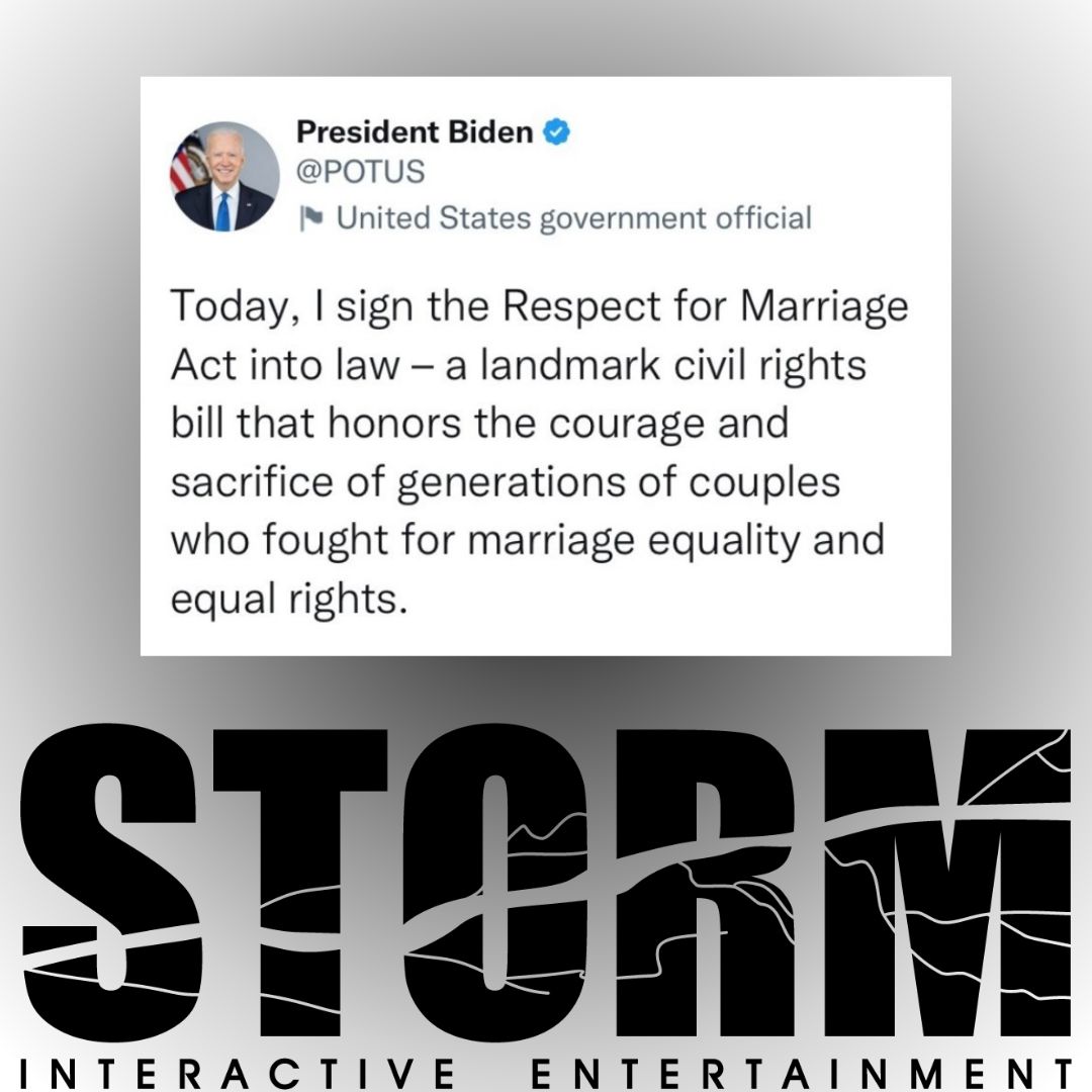 PARTYWITHSTORM's tweet photo. @Partywithstorm is #proud to #celebrate and #honor the Respect for Marriage Act signed by @potus. STORM Interactive Entertainment #supports the protection of #marriage between all #relationships including #samesexmarriage &amp; #interracialmarriage https://t.co/9JGyNZxQ36