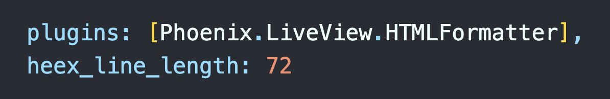 🔥🐥 The HEEx HTML Formatter has a :line_length option (defaults to 98 chars) that you can overwrite in your .formatter.exs file. Super handy when screencasting a skinny window and you don’t want line wraps.

#myelixirstatus