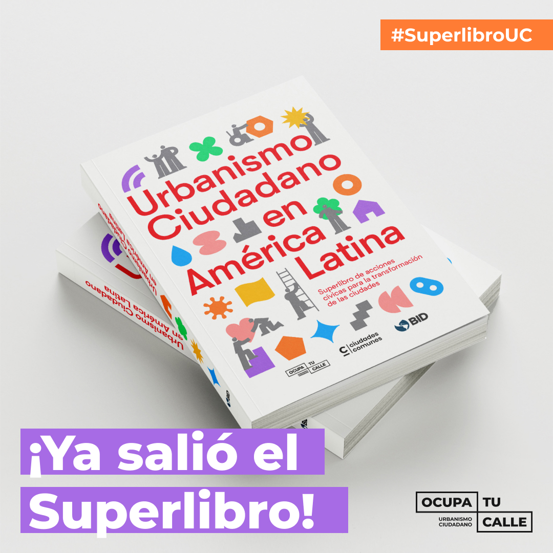 Desde @ocupatucalle creemos que es importante cuestionar cómo se hace urbanismo y reivindicar a la ciudadanía activa. Por eso, junto a <a href="/ciudadescomunes/">ciudadescomunes</a> y <a href="/el_BID/">Banco Interamericano de Desarrollo</a>, les presentamos el #SuperlibroUC. 

📕 Descargalo aquí: lnkd.in/eh9A6tsH