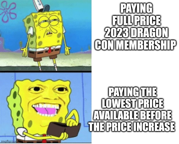 DragonCon's tweet photo. Ppsstt! Hey friend! Wanna save 15 bucks? 2023 Dragon Con membership are at the lowest price available before the price increases this Friday, December 16 2023 
https://t.co/D6HsJ2oMvs https://t.co/ygCl8kJHih