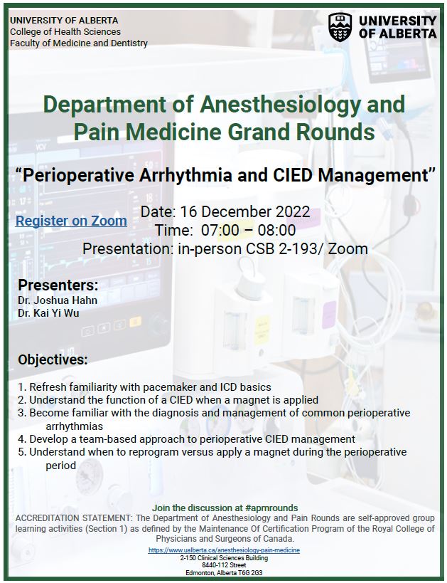 UAlbertaAnesth's tweet photo. Join us Friday December 16th for our last APM Grand Rounds of 2022. This week Drs. Joshua Hahn and Kai Yi Wu will present: Perioperative Arrhythmia and CIED Management #APMRounds https://t.co/PE6ij3iBjH