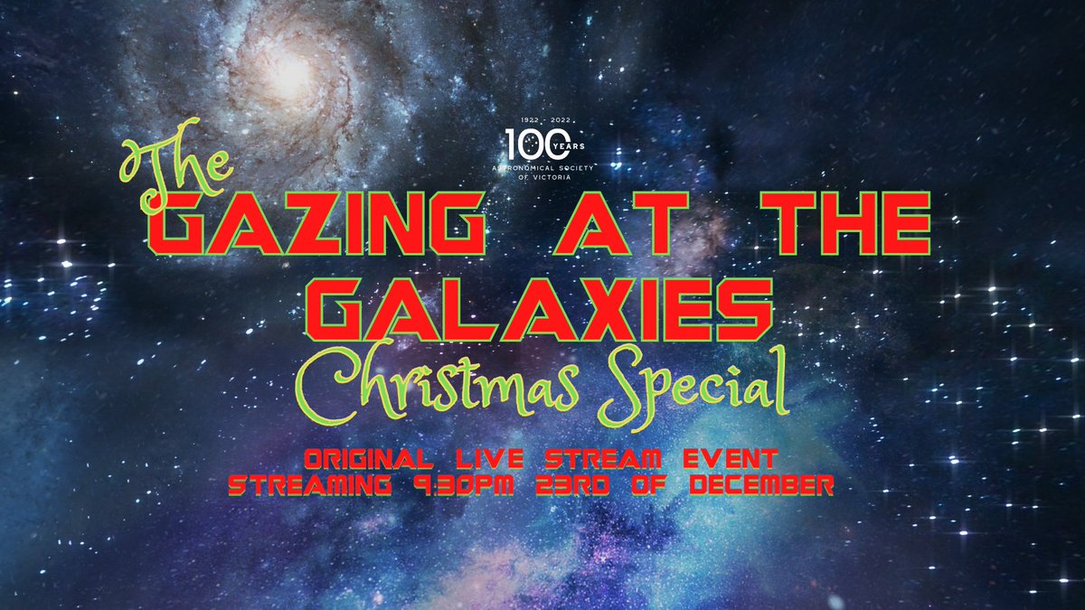 This ASV special presentation promises to take you on a journey into the unknown universe.
We will share the details of galaxies and some Christmas cheer with you.
 Via ASV Facebook, ASV YouTube and ASV Twitch