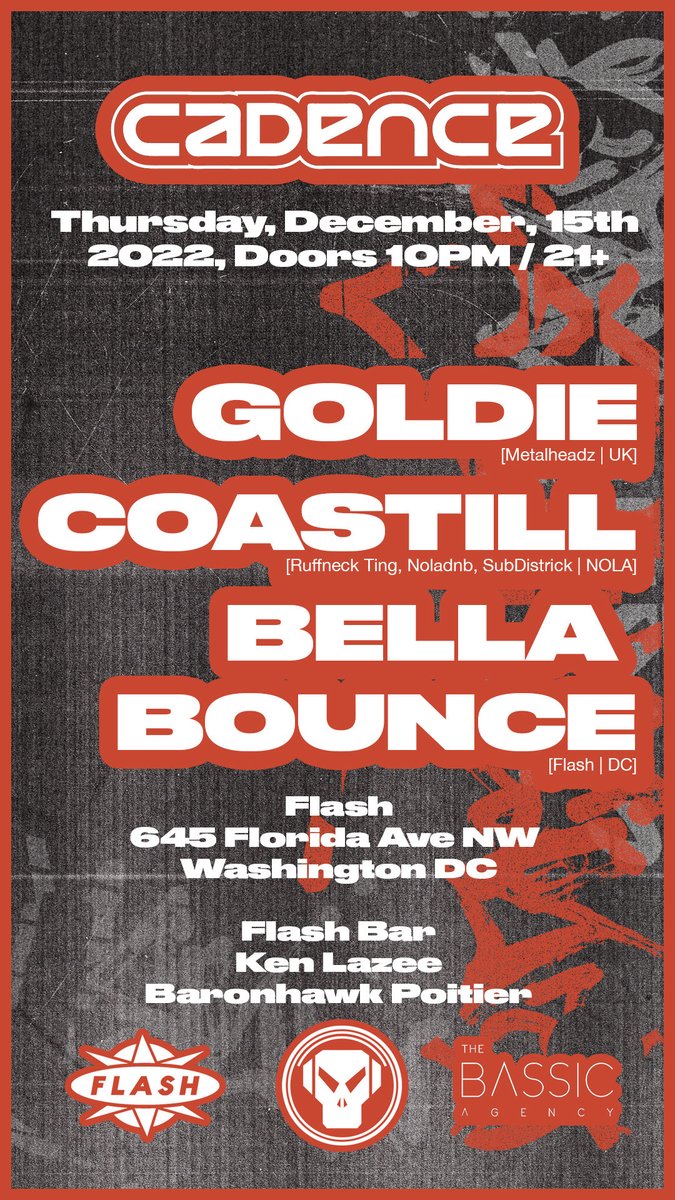 ‼️‼️LOW TICKET WARNING ‼️‼️

Fam! Be sure to grab your tix to ensure entry: bit.ly/cadencegoldie

// Club Level // 
<a href="/MRGOLDIE/">GOLDIE</a> ***3 hour set***
<a href="/coastill/">Taylor Coastill</a> 
Bella Bounce

// Flash Bar // 
<a href="/Baronhawk/">Baronhawk Poitier</a>  
<a href="/kenlazee/">ken lazee</a> 

9p. 21+
<a href="/FlashClubDC/">#FlashLifeDC</a>