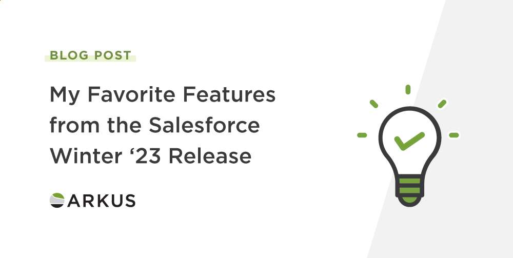ArkusInc's tweet image. Winter is coming. Get ready with Marilyn Delbosque and her recent post, "My Favorite Features from the Salesforce Winter '23 Release" now. bit.ly/3hsd178 #Winter23 #ReleaseNotes #FormTools