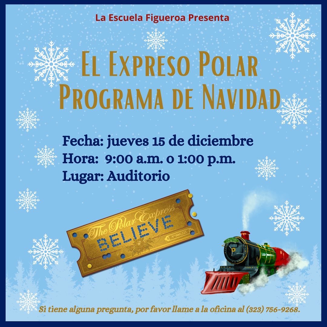 Hello Figueroa Families! Please join us for our annual Holiday Program! We look forward to seeing you on Thursday! ❄️🎄🚂🎤🎶❄️

¡Hola Familias Figueroa! ¡Únase a nosotros para nuestro programa anual de Navidad! ¡Te esperamos el jueves!❄️🎄🚂🎤🎶❄️