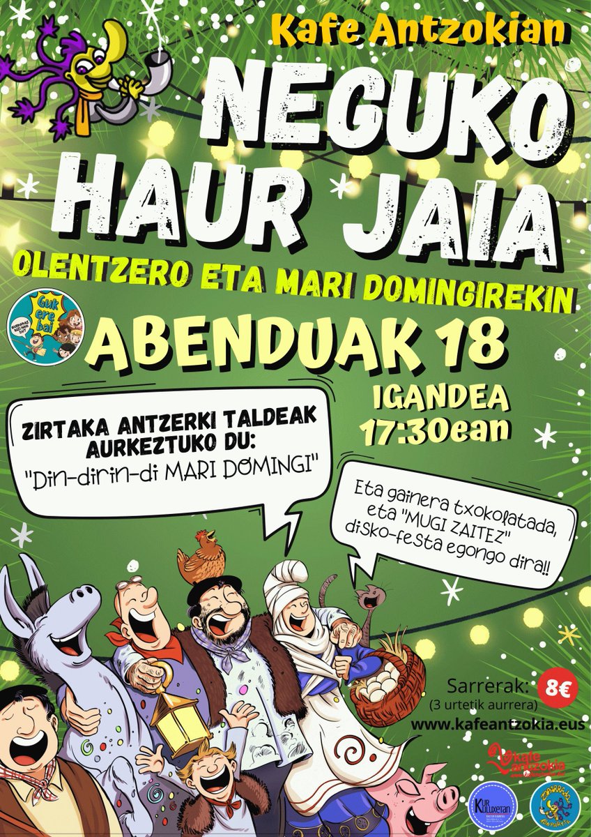 Igande honetan, @KafeAntzokia-n sekulako jaia ospatuko da Olentzero eta Mari Domingiri harrera egiteko Kurkuluxetan Kultur elkartearen eta Zaparrada Haur konpartsaren eskutik. 
🎄Abenduaren 18an, arratsaldeko 17:30ean
🎫kafeantzokia.eus/agenda/neguko-…
