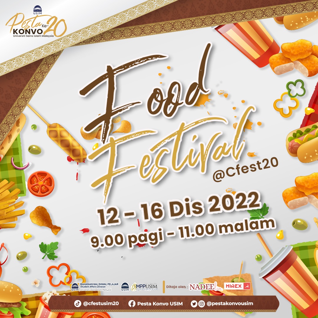 [ FOOD FESTIVAL @ Cfest20 ]

Ayuh sama2 kita memeriahkan Food Festival bersempena Pesta Konvokesyen USIM Kali Ke-20.🔥

‼️Pelbagai jenis jualan dan pameran menanti anda‼️

🍱 Makanan
🧃Minuman
👚Pakaian
🌺Cenderahati

Wahh seronoknyaa 😍 Ikuti kami dari 13-16 Disember ini di