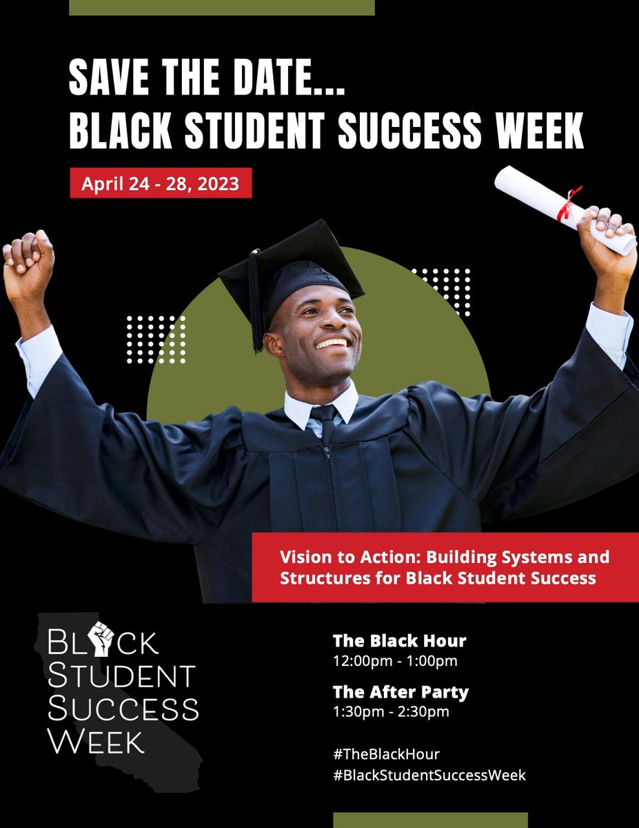 Save The Date! Black Student Success Week is April 24th-28th. #theBlackhour #Blackstudentsuccessweek