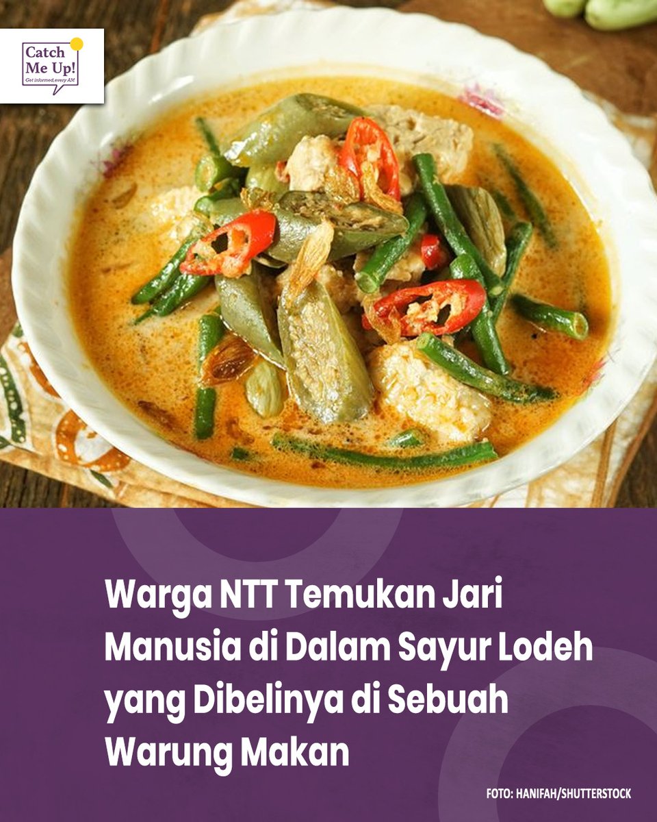 catchmeupco's tweet photo. Dua warga di Kabupaten Belu, Nusa Tenggara Timur menemukan potongan jari manusia di dalam sayur lodeh yang dipesannya di sebuah warung makan. https://t.co/b2LXsdTCLZ