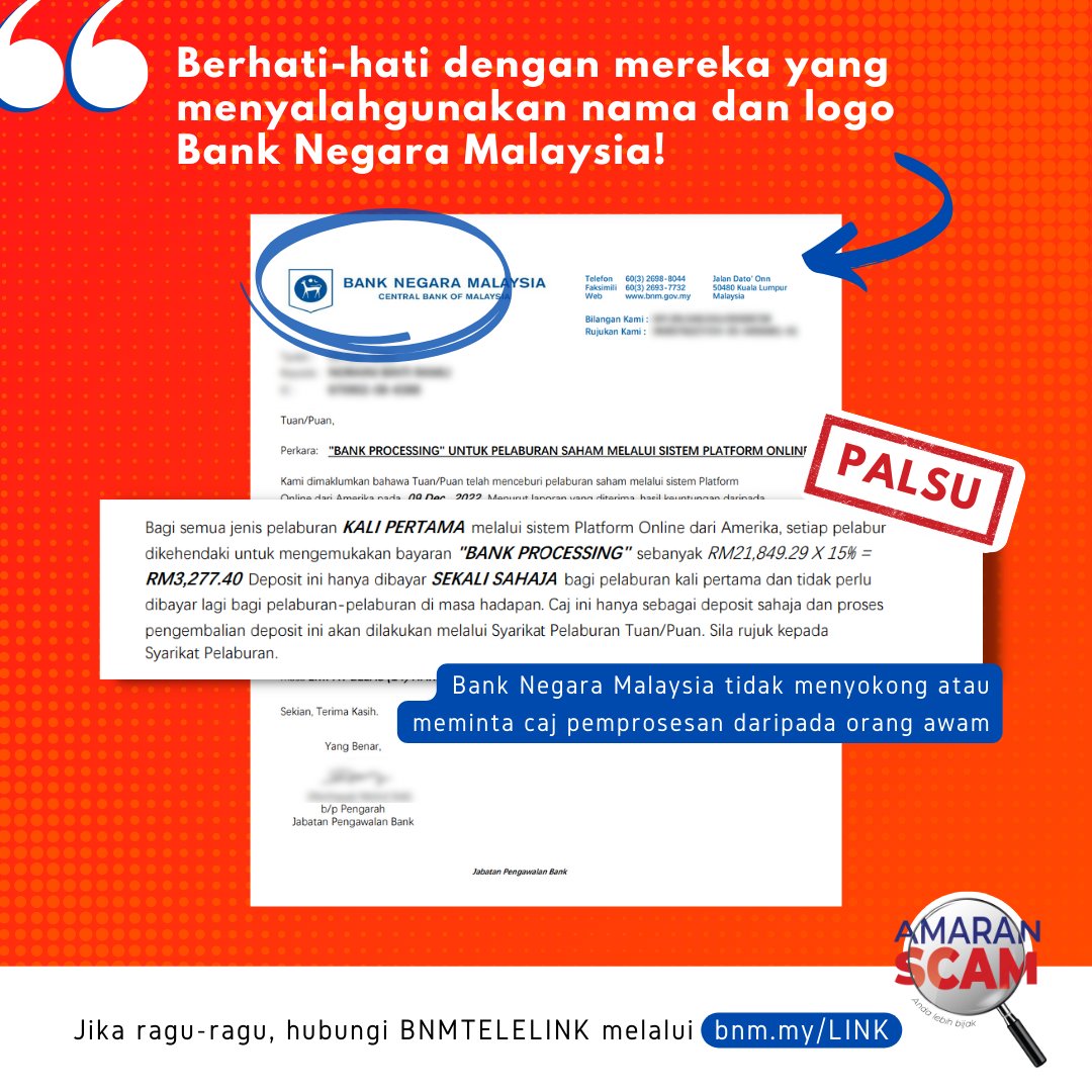 Berhati-hati dengan pihak yang menyalahgunakan nama, logo dan nama pegawai Bank Negara Malaysia bagi membuktikan kesahihan mereka. Ingat! Kami tidak akan meminta anda membayar caj pemprosesan atau cukai untuk pelaburan atau permohonan pinjaman anda.

#AmaranScam #SoalSekatSebar
