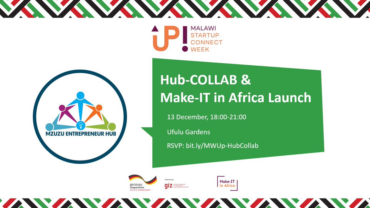 ELivelihoods's tweet image. The #MwStartupWeek opening event #HubCollab and @Make_IT_Africa launch event will take place tonight at the Ufulu Gardens hosted by @mzehub @Make_IT_Africa