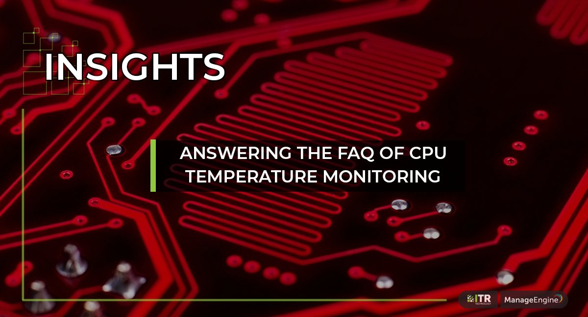 ITRTech_za's tweet image. We want to help you gain a better understanding of your CPU’s temperature and ways to monitor it for optimal performance. 

Let’s get started: zcu.io/5u4C 

#CPUTemperature #CPUTemperatureMonitoringTool #Blog #ManageEngine #ITRTechnology