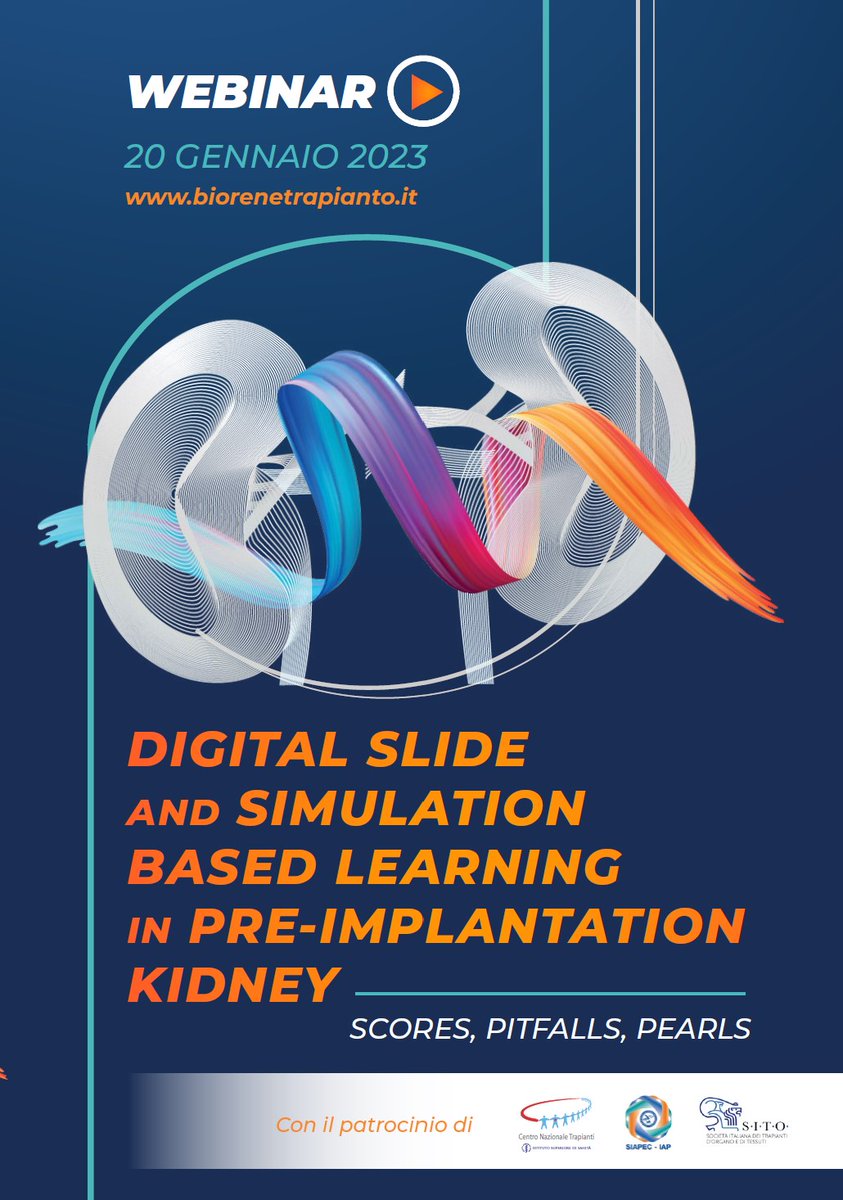 📢 DIGITAL SLIDE AND SIMULATION BASED LEARNING IN PRE-IMPLANTATION KIDNEY scores,pitfalls,pearls_Webinar, 20 gennaio 2023 - mailchi.mp/66c24d7905e7/d…